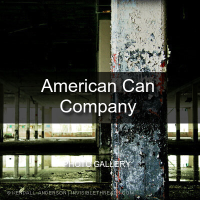 American Can Company photo gallery Invisible Threads